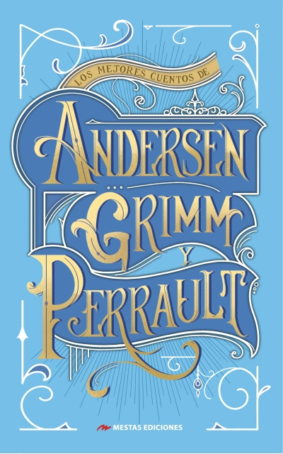Los mejores Cuentos de Andersen, Grimm y Perrault