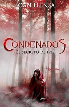 Condenados: El secreto de Iris